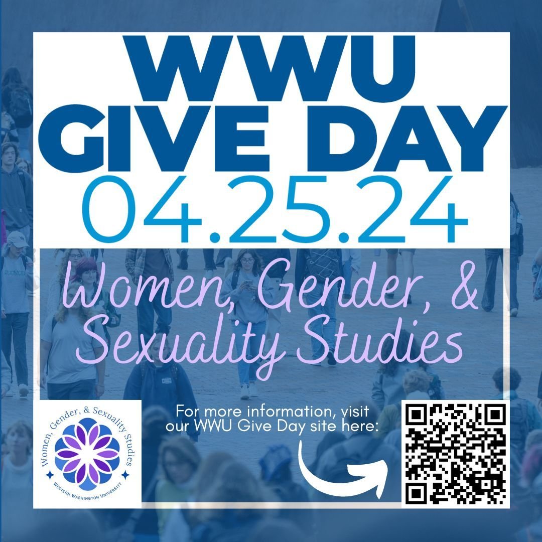 WWU Give Day (04/25/2024) Women, Gender and Sexuality Studies