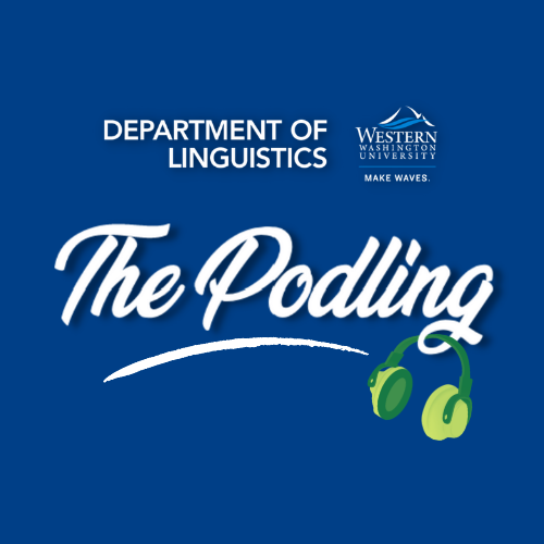 Department of Linguistics, Western Washington University, The Podling