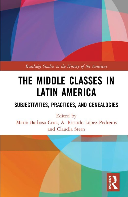 Cover of book: The Middle Classes in Latin America