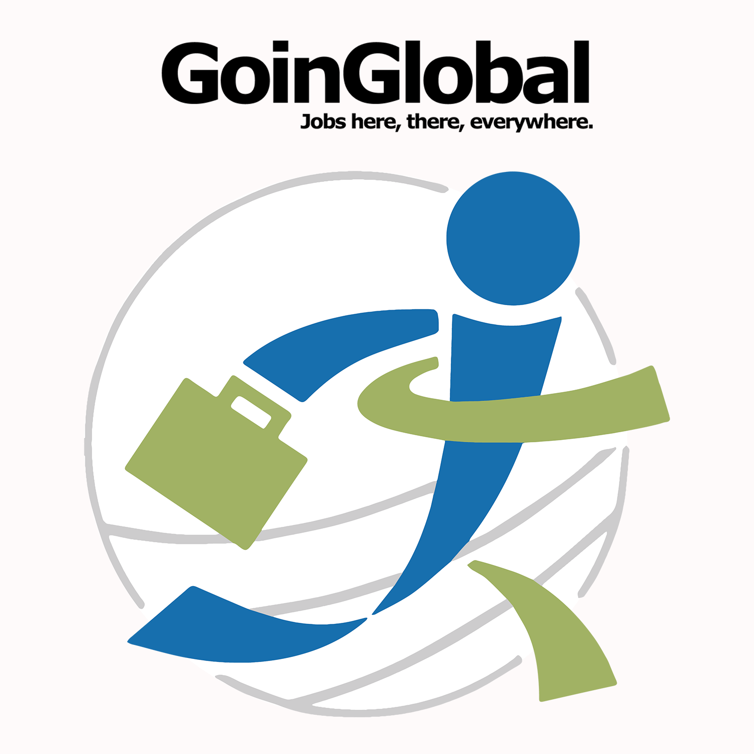 Logo for GoinGlobal. "GoinGlobal. Jobs here, there, everywhere." Shows a person running while holding a briefcase.