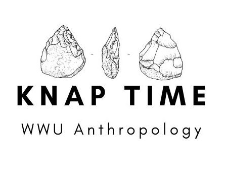 3 drawings of knap (recreations of stone tools) and the pun Knap Time with WWU Anthropology written beneath it. 