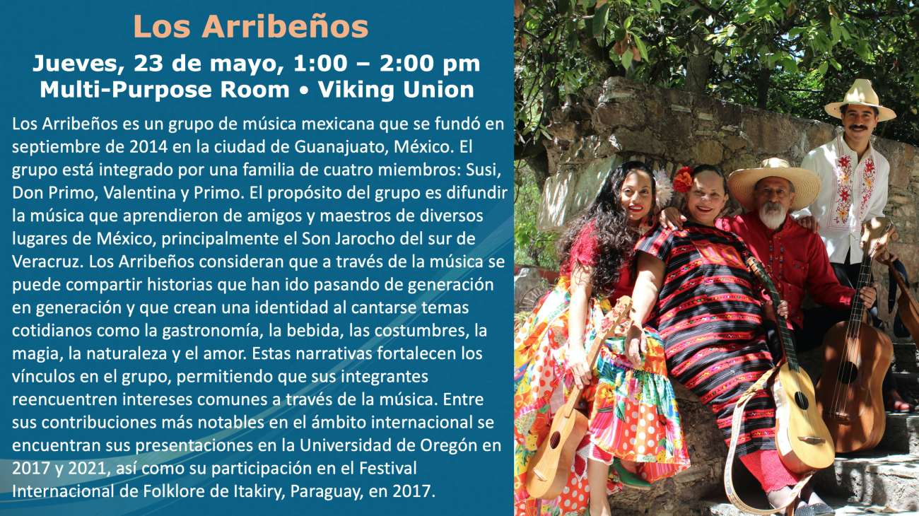 Los Arribeños: Jueves, 23 de mayo, 1:00 - 2:00pm Multi-Purpose Room in the Viking Union